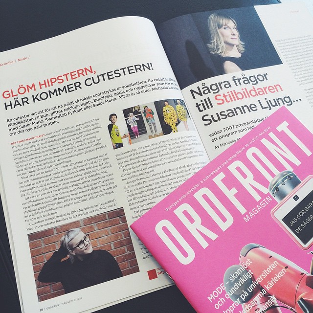 Skrivit krönika om cutesters i Ordfront Magasin som detta nummer har modetema. 🙏💁